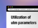 LPの分析改善に役立つutmパラメータとは？基礎説明と初期設定を解説
